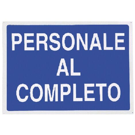 CARTELLO 'PERSONALE AL COMPLETO' CM 70 X 50 CONF. DA 10 PZ - DF  106308
