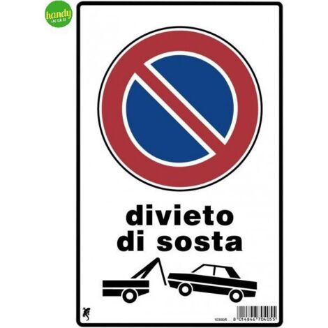 CARTELLO PLASTICA SEGNALETICA PRIVATA CM 30X20 DIVIETO DI SOSTA (CON RIMOZIONE)