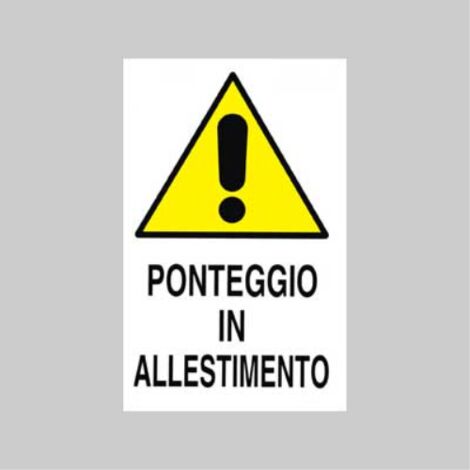 Cartello 'ponteggio in allestimento' 40x60 cm (10 pezzi)
