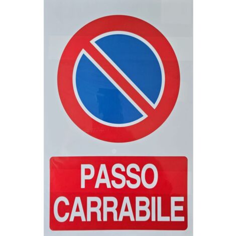 Cartello Segnale Passo Carrabile Divieto