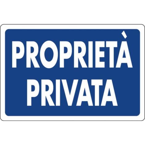 Cartello segnaletica proprietà privata  30x20