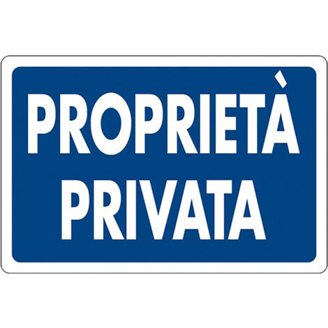 CARTELLO SEGNALETICA PROPRIETA' PRIVATA  - EUROSIGNALS