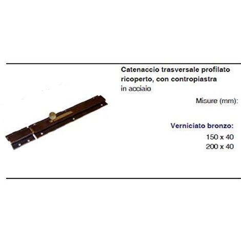 Catenaccio trasversale profilato verniciato bronzo 150x40 mm