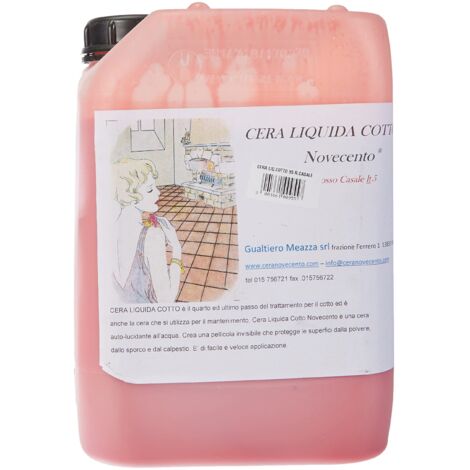 CERA NOVECENTO Cera Liquida Cotto, Rosso Casale, 5 litri Cera liquida nutriente, ravvivante e protettiva per pavimenti in cotto, autolucidante