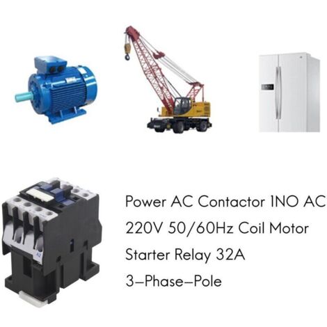 Contacteur Démarrage Moteur Relais Puissance 1NO AC 220V 50 60Hz 32A Triphasé Bobine
