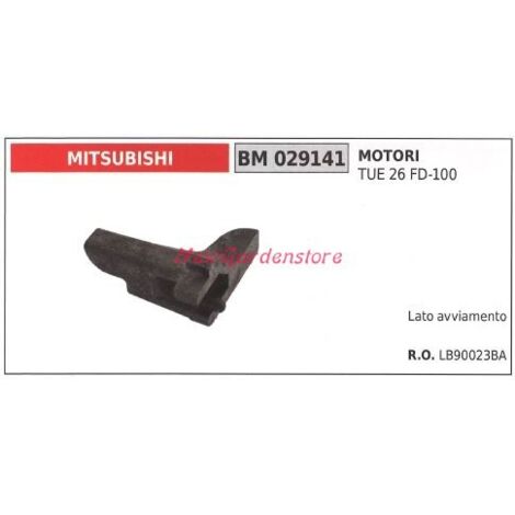 Côté démarreur Vilebrequin MITSUBISHI moteur débroussailleuse TUE26FD-100 029141
