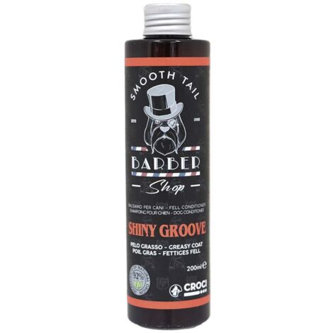 Croci BALSAMO per Cani Barbershop Shiny Groove Pelo Grasso/PURIFICANTE E LENITIVO 200ml