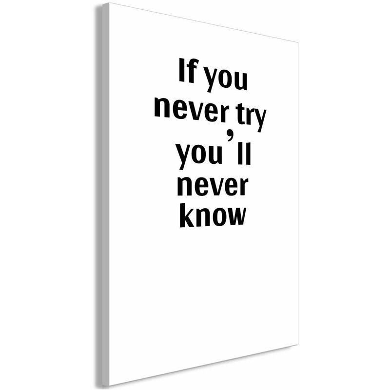 

Cuadro - If You Never Try You'll Never Know (1 Part) Vertical Medidas 60X90