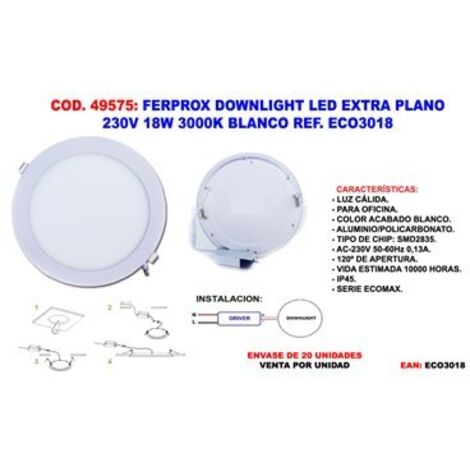 Downlight LED extra-plat Ferprox 230 V 18 W 3000 K blanc