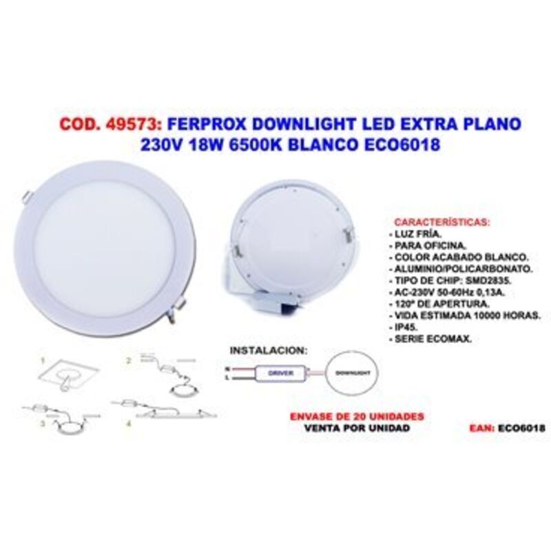 Downlight LED extra-plat Ferprox 230 V 18 W 6500 K blanc Downlight LED extra-plat Ferprox 230 V 18 W 6500 K blanc