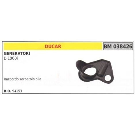 DUCAR raccord de réservoir d'huile pour générateur D 1000i
