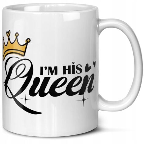 Ein Geschenk für sie zum Valentinstag, Jahrestag, Tasse, Ich bin seine Königin, Geschenke für Paare
