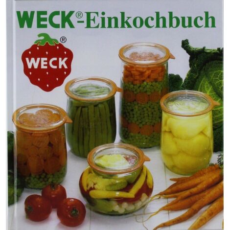 Einkochbuch Weck Kochbuch Einwecken Ratgeber Buch Haltbarmachen Kochen Bücher