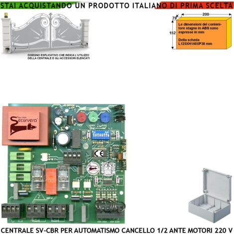 Elettronica Comando Cancello 2 Ante CBR 230 V 50 Hz Con Ricevente Radio 433,92 MHz Apprende 254 Codici 8 Funzioni Regolazione Forza Memorizza Corsa e Rallentamento Uscita Lampeggiante Elettroserratura