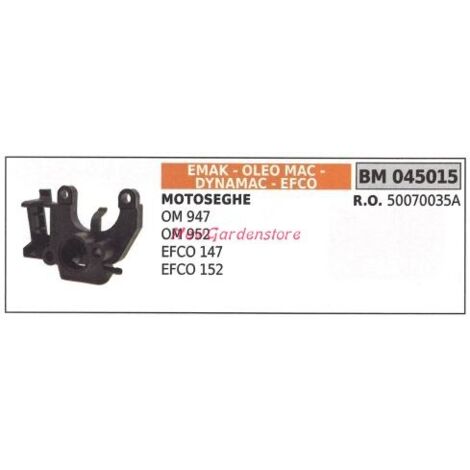 EMAK tronçonneuse OM 947 952 EFCO bride thermique 147 152 045015