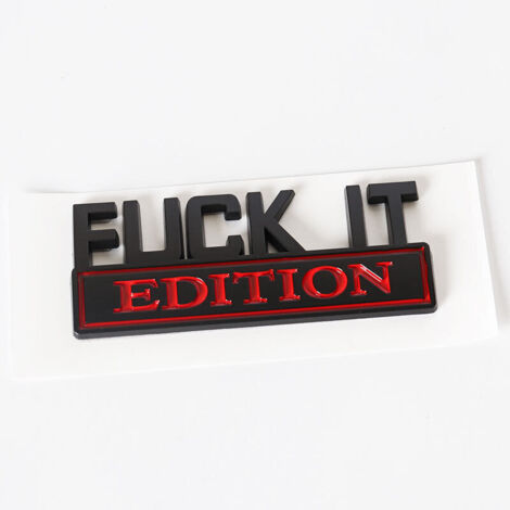 Emblema Edición Fuck It, Emblema para coche, Aplicación universal para una amplia gama de vehículos, Etiquetas personalizadas para vehículos con nuevo diseño (Negro-Rojo)