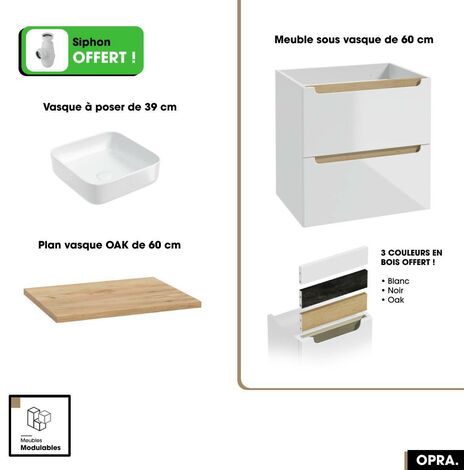 Ensemble meuble sous vasque avec plan et vasque à poser - Siphon OFFERT  OPRA  Blanc-Oak  60 × 60 × 45 cm