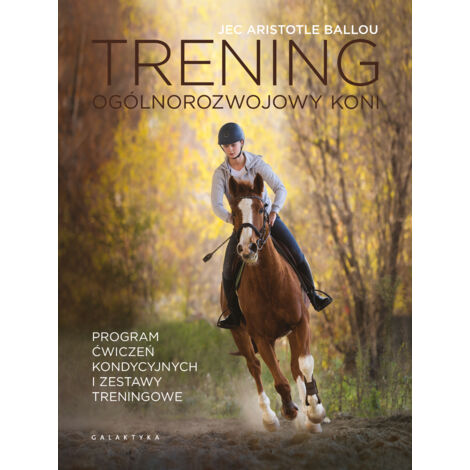 Entraînement général du cheval. Programme de conditionnement et séries d'entraînement.