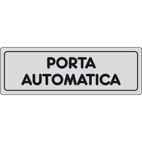 ETICHETTA ADESIVA 150X50 PORTA AUTOMATICA- 10,0 pz