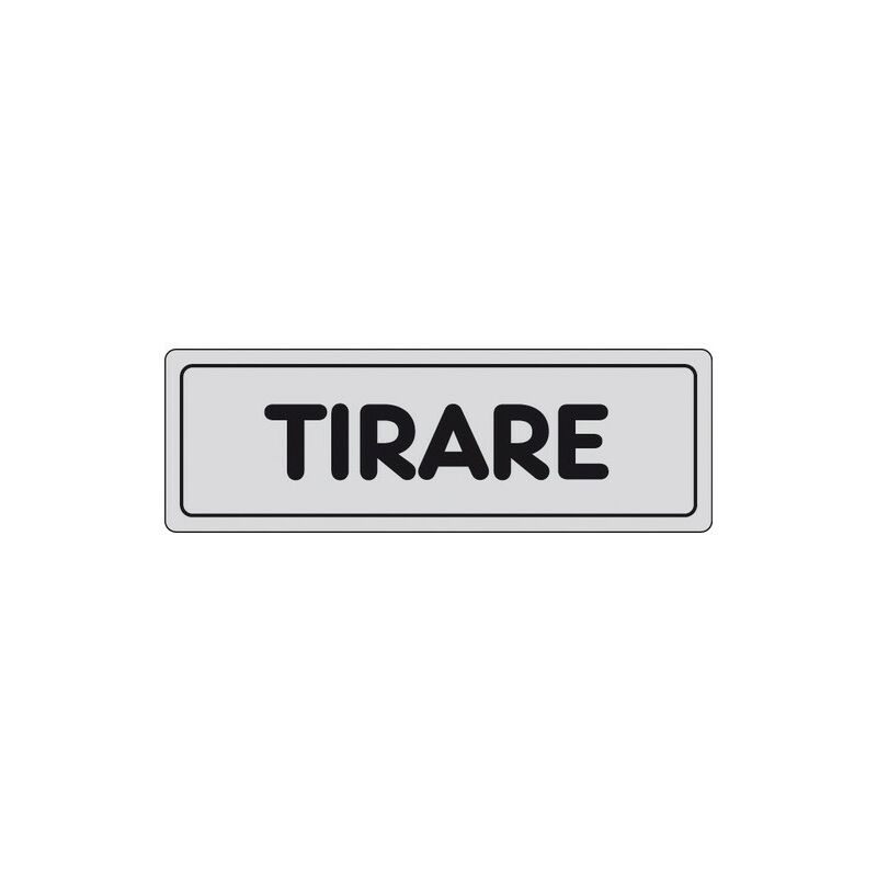 Image of TIRARE Etichette per locali pubblici e indicazioni interne Adesivo 15X5