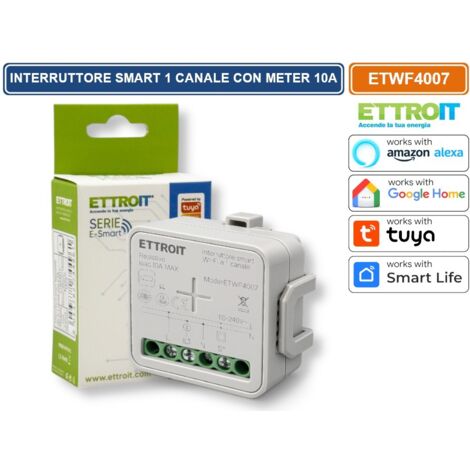ETTROIT ETWF4007 MODULO INTERRUTTORE RELÈ SMART TUYA WI-FI 1 CANALE ON/OFF 10A COMPATIBILE CON AMAZON ALEXA E GOOGLE HOME