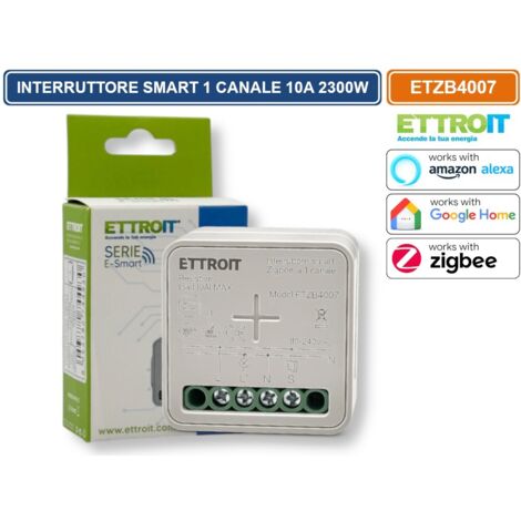 ETTROIT ETZB4007 MODULO INTERRUTTORE RELÈ SMART TUYA WI-FI 1 CANALE ON/OFF 10A COMPATIBILE CON AMAZON ALEXA E GOOGLE HOME