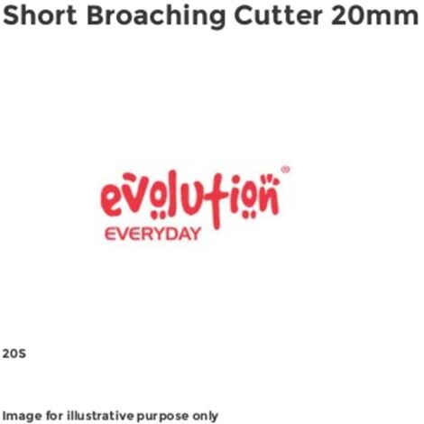Evolution 20S Short Broaching Cutter 20mm EVLHT20S