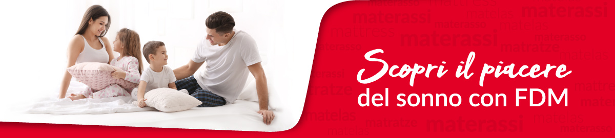 Materassi FDM