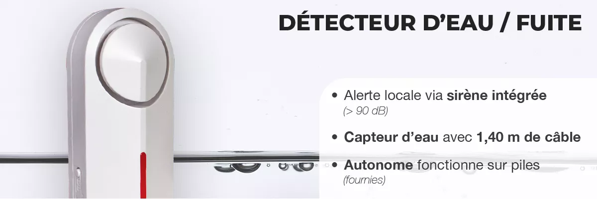 Découvrez notre détecteur eau / fuite / inondation