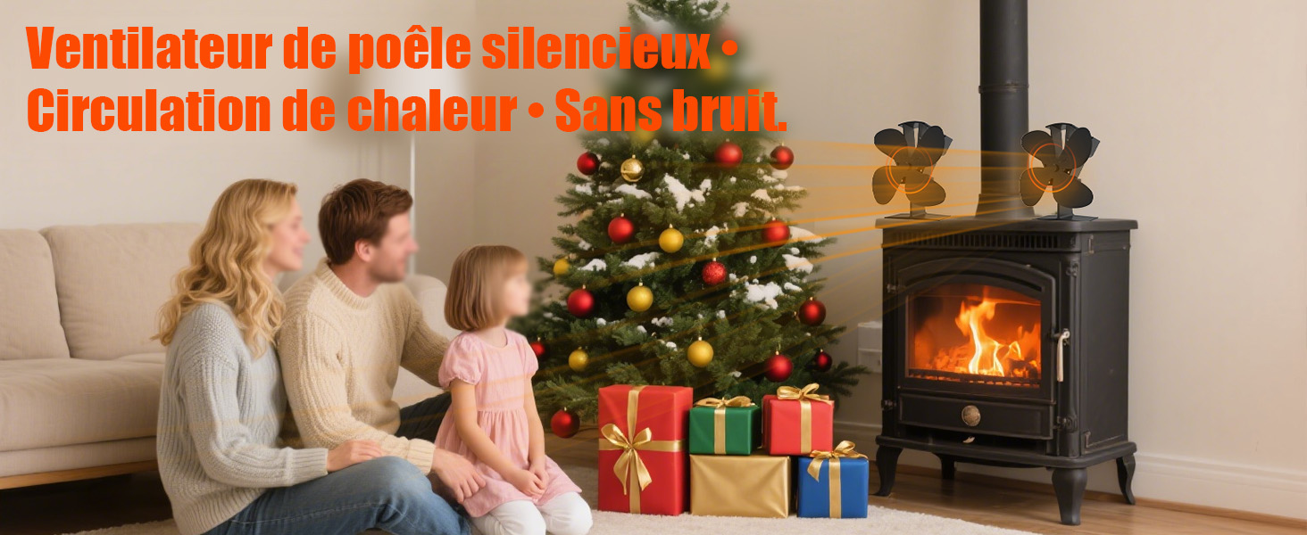 Le texte indique « Ventilateur de poêle silencieux - Circulation de chaleur - 4 pales ». [SENTENCE 6] Scène de vacances confortable avec arbre de Noël, cheminée et réunion de famille.