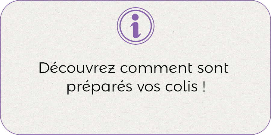 Découvrez comment sont préparés vos colis !