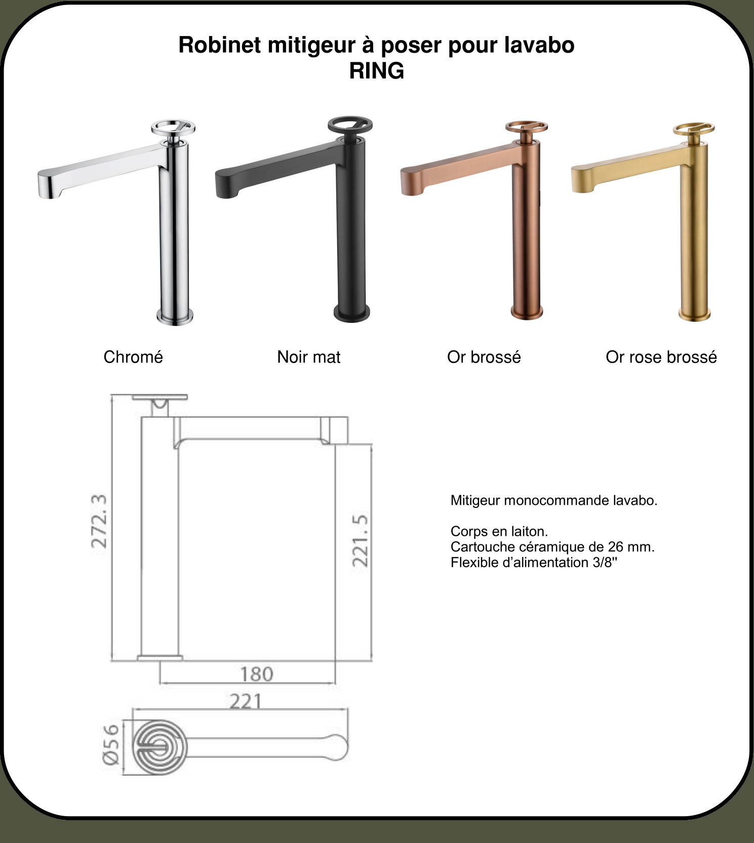 Robinet mitigeur monocommande RING à poser pour lavabo version haute (1 trou)