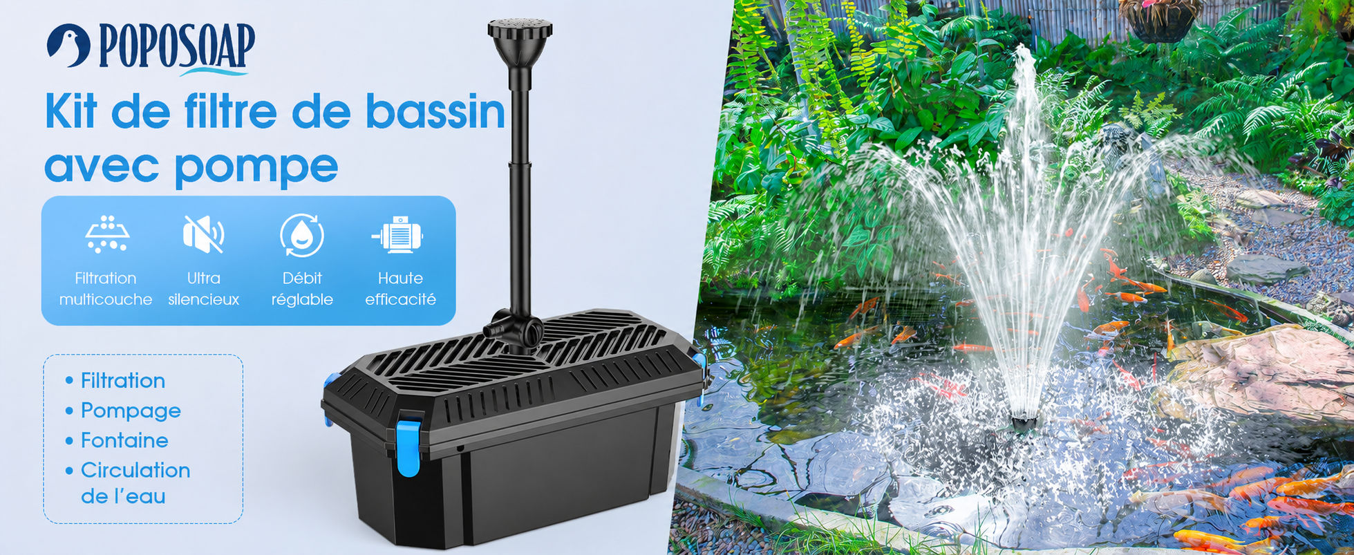 Filtre de bassin POPOSOAP avec fontaine