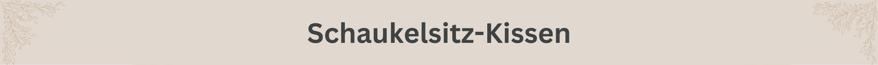 Schaukelkissen
