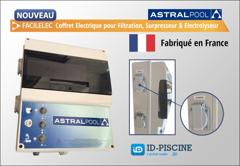 Coffret électrique Astral Facilelec - régulation de la filtration, du surpresseur et de l'électrolyseur