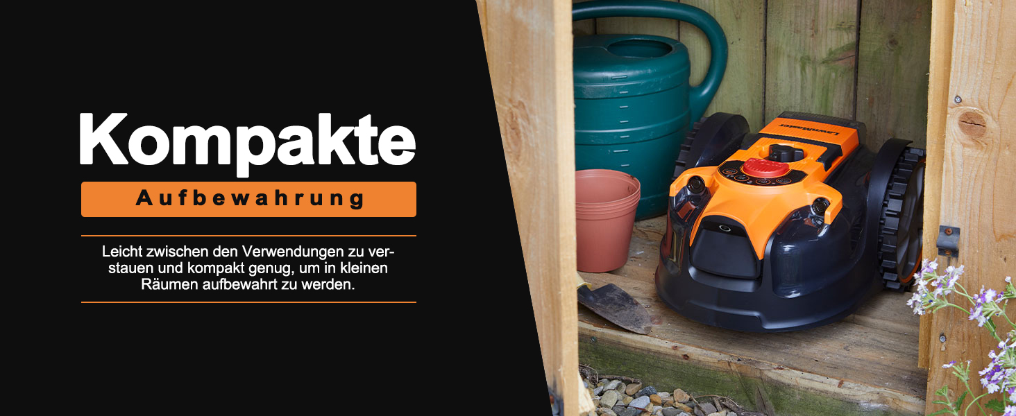 Innenausstattung des Gartenhauses mit dem Text „Kompakte Aufbewahrung“.
[SENTENCE 16] Orangefarbener Mähroboter, sichtbar