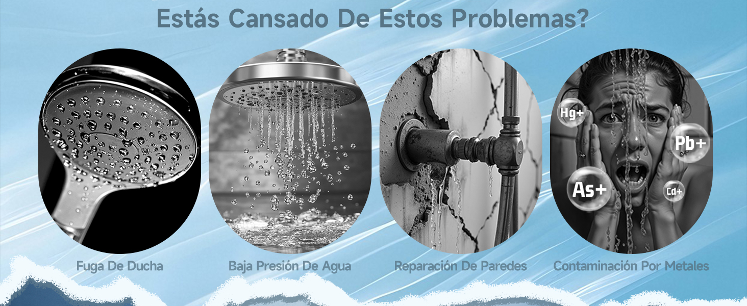 Cuatro imágenes circulares que muestran problemas relacionados con el agua: cabezal de ducha con niebla, cabezal de ducha de baja presión, tuberías oxidadas y una persona angustiada. El texto en español de arriba pregunta si está cansado de estos problemas