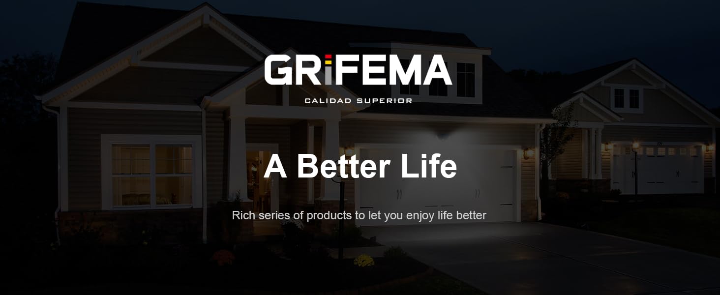 Text reads 'GRIFEMA' and 'A Better Life' with subtitle 'Rich series of products to let you enjoy life better'. Nighttime exterior view of residential house.