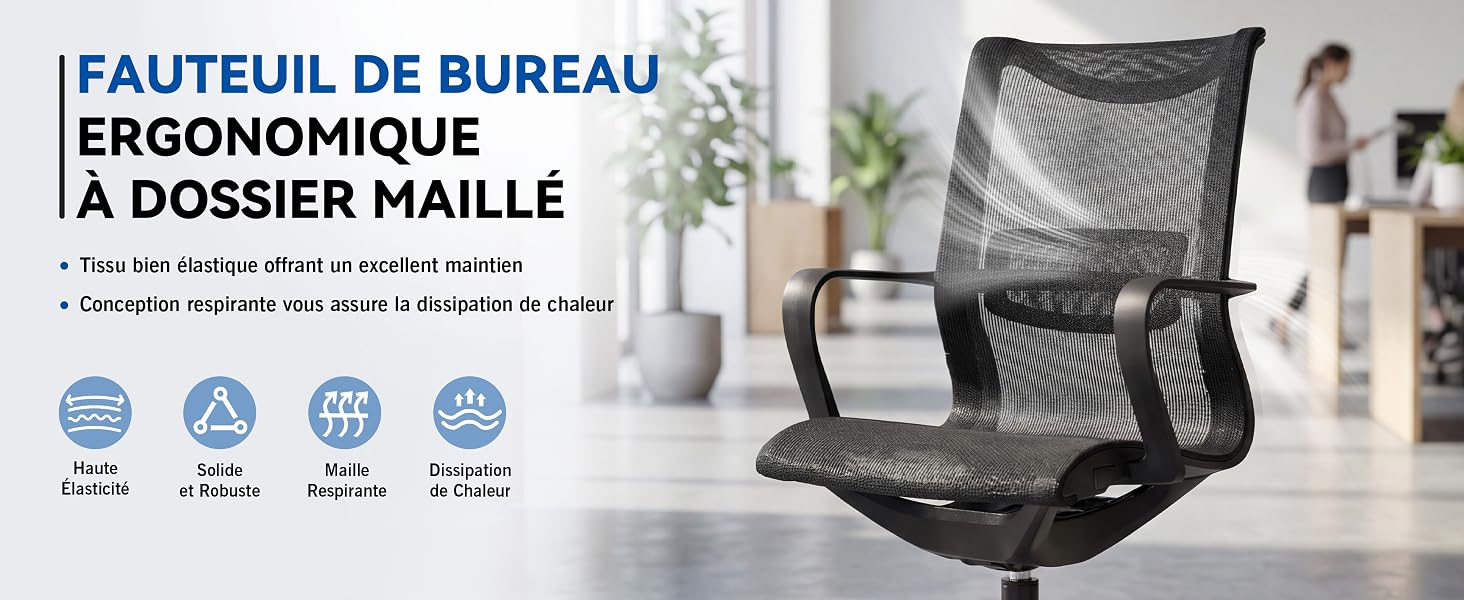 Le texte indique « FAUTEUIL DE BUREAU ERGONOMIQUE À DOSSIER MAILLÉ » avec des icônes de certification ergonomiques. L'image montre une chaise de bureau en maille noire avec accoudoirs dans un espace de travail.