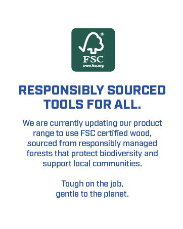 Text reads 'RESPONSIBLY SOURCED TOOLS FOR ALL.' and 'We are currently updating our product range to use FSC certified wood, sourced from responsibly managed forests that protect biodiversity and support local communities.' Green FSC logo visible.