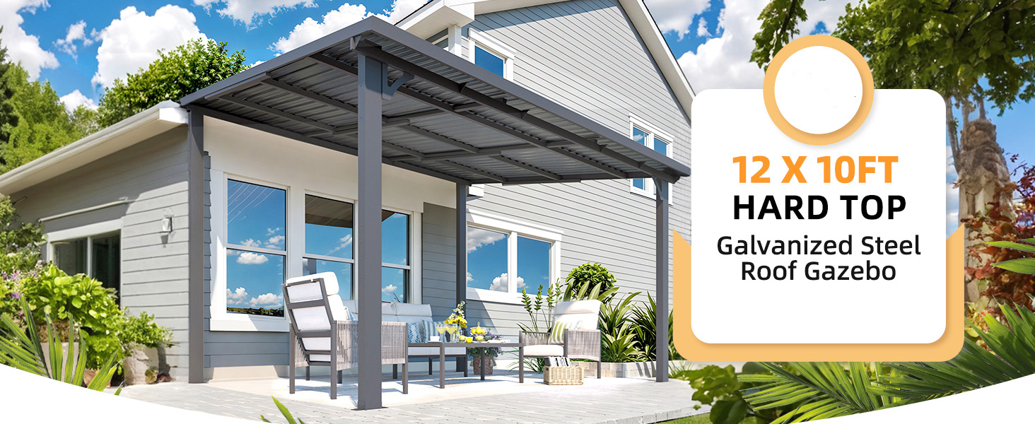 Text reads: '12 X 10FT HARD TOP Galvanized Steel Roof Gazebo'. Exterior image showing attached patio cover or gazebo with gray metal roof extending from house.