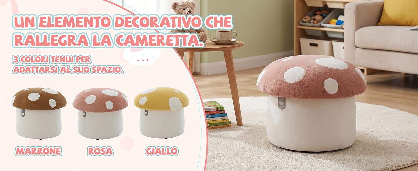 Il testo recita «UN ELEMENTO DECORATIVO CHE S'ALLEGRA LA CAMERETTA», «PER I BAMBINI», «MULTICOLORE DISPONIBILE». Pouf/pouf decorativi bianchi a forma di fungo in marrone, rosa e giallo sul pavimento della camera da letto vicino a mobili in legno.