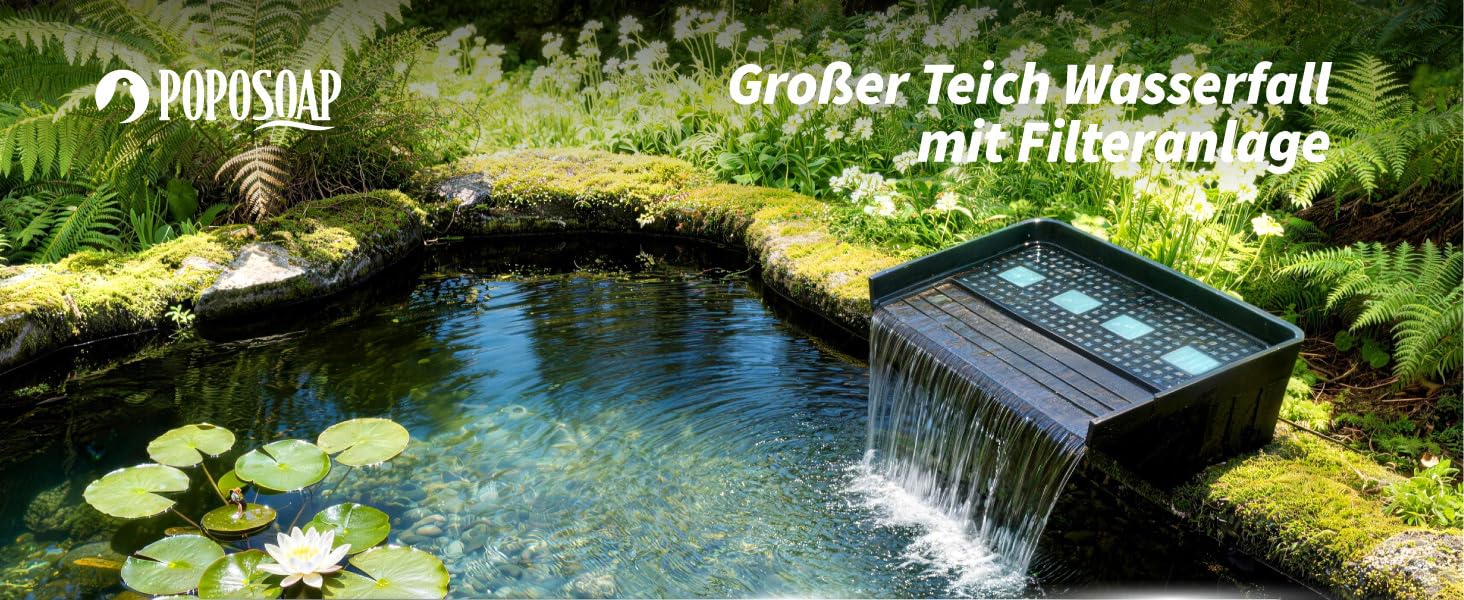 POPOSOAP Teichwasserfall
