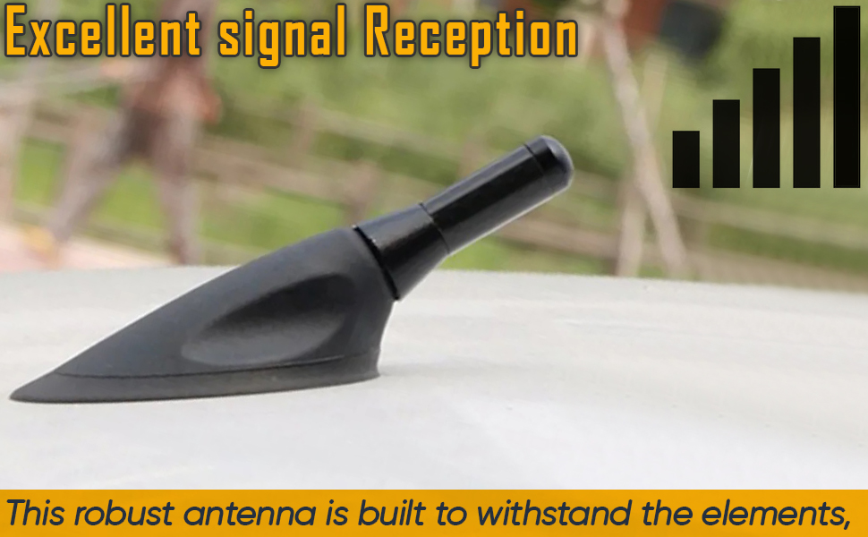 Text reads 'Excellent Signal Reception' and 'This robust antenna is built to withstand the elements.' Black car roof antenna shown against outdoor background.
