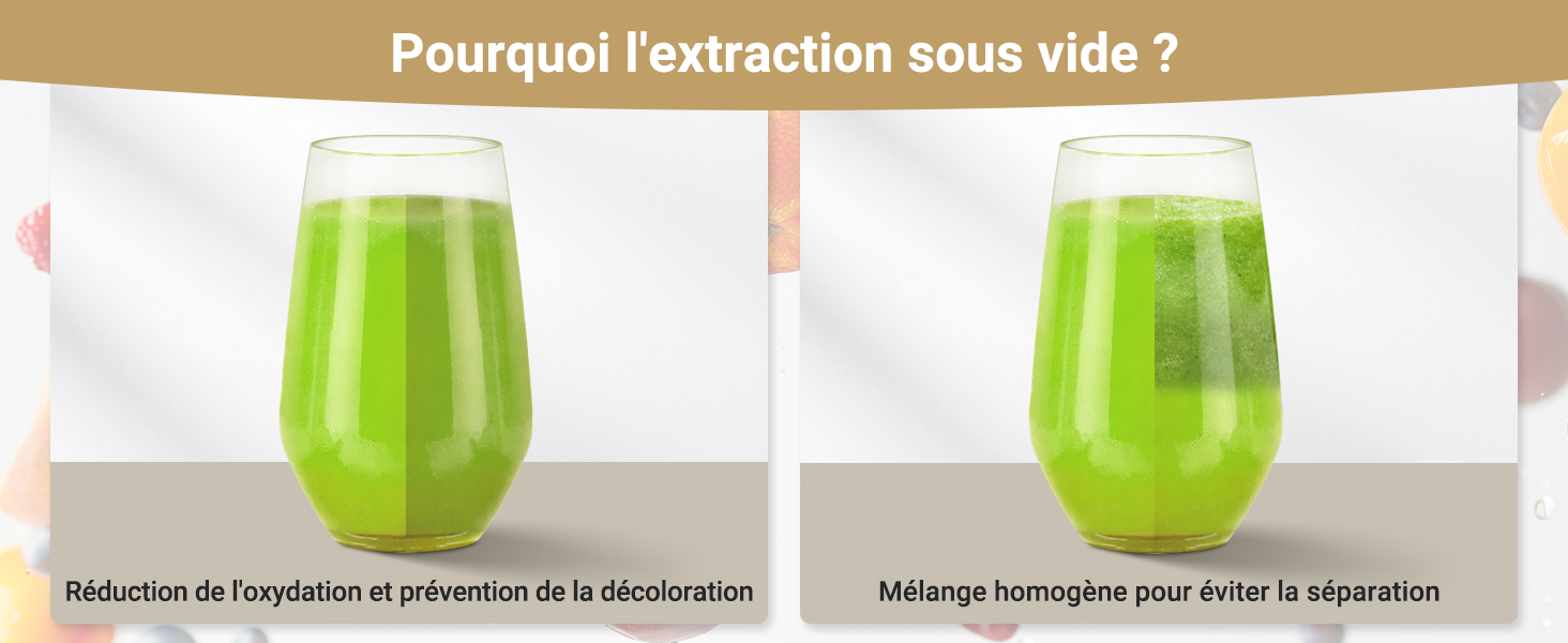 Comparaison côte à côte de smoothies verts démontrant les avantages de l'extraction sous vide, avec un texte en français expliquant une oxydation réduite et