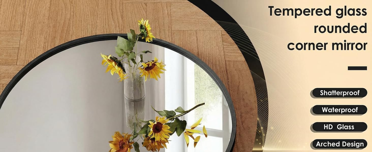 Text reads 'Tempered glass rounded corner mirror' with bullet points 'Shatterproof', 'Waterproof', 'HD Glass', 'Arched Design'. Mirror shown with sunflowers in reflection.