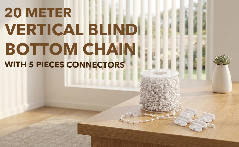 Text reads '20 METER', 'VERTICAL BLIND', 'BOTTOM CHAIN WITH 5 PIECES CONNECTOR'. Images show white vertical blinds and chain components in home setting.