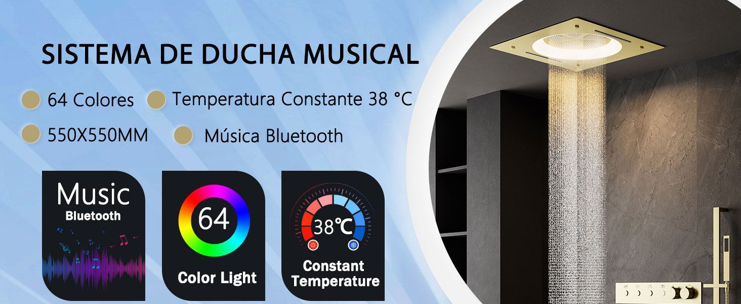 El texto dice: «SISTEMA DE DUCHA MUSICAL, 64 Colores, Temperatura Constante 38°C, 550X550MM, Música Bluetooth». El sistema de ducha inteligente cuenta con luz de color, capacidad para escuchar música y control de temperatura.