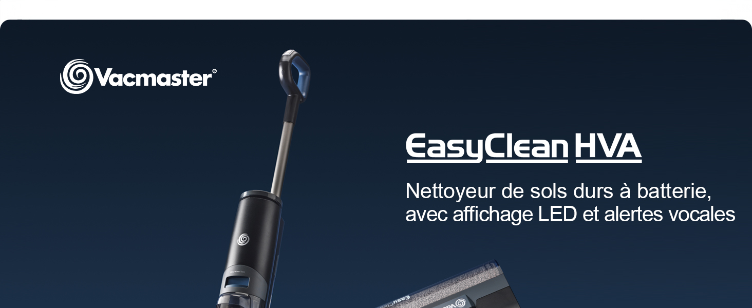 Le texte indique le logo « Vacmaster » et « EasyClean HVA » avec le sous-titre « Nettoyeur de sols durs à batterie, avec affichage LED et arrêt vocaux ».