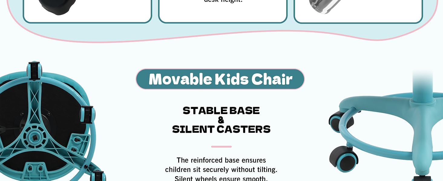 Text reads 'Movable Kids Chair', 'SILENT CASTERS', 'STABLE BASE'. Technical diagram showing multiple views of an ergonomic chair with wheels and adjustable features in turquoise color.